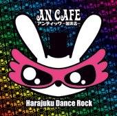 Antic Cafe : Harajuku Dance Rock